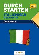 Durchstarten Italienisch Grammatik. Übungsbuch