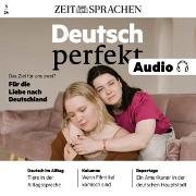 Deutsch lernen Audio - Für die Liebe nach Deutschland